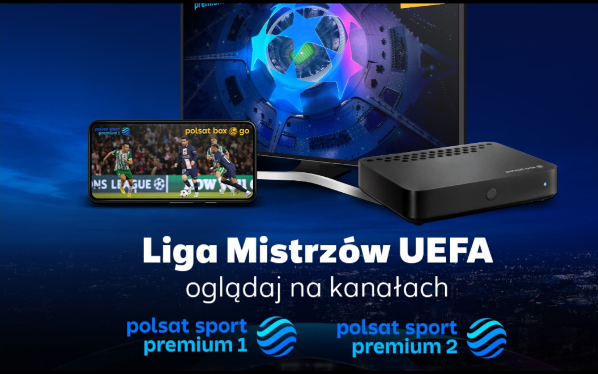 Wszystkie mecze fazy pucharowej Ligi Mistrzów UEFA w Polsat Box Go