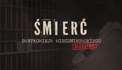 Śmierć Bartłomieja Miecznikowskiego – cz. 3 – Polsat News Ujawnia